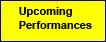 Upcoming Performances